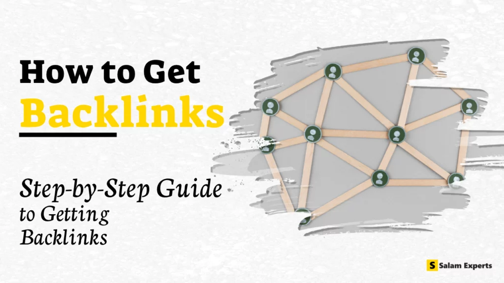 How to Get Backlinks: Step-by-Step Guide to Getting Backlinks