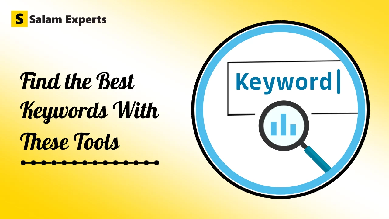 Find the Best Keywords for Your Blog With These 17 Tools