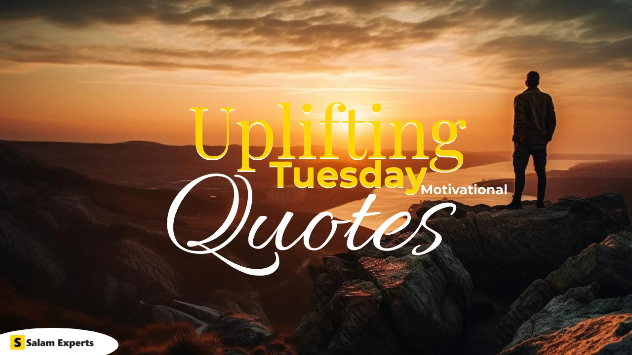 60 Uplifting Tuesday Motivational Quotes to Power Through the Week