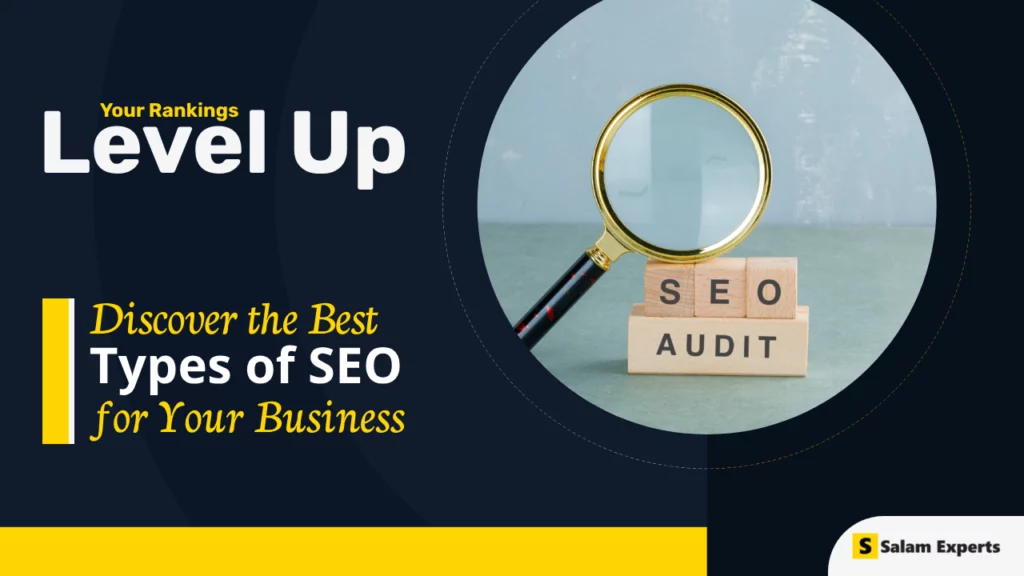 Discover the Best Types of SEO for Your Business