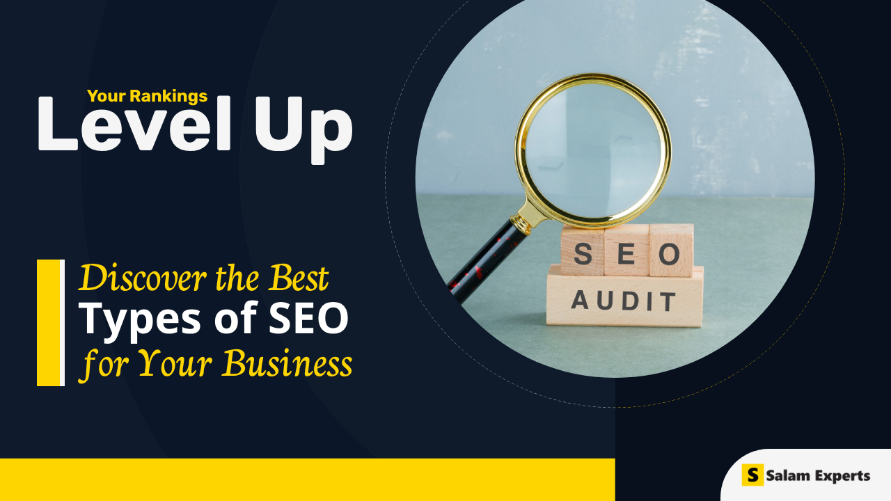 Discover the Best Types of SEO for Your Business