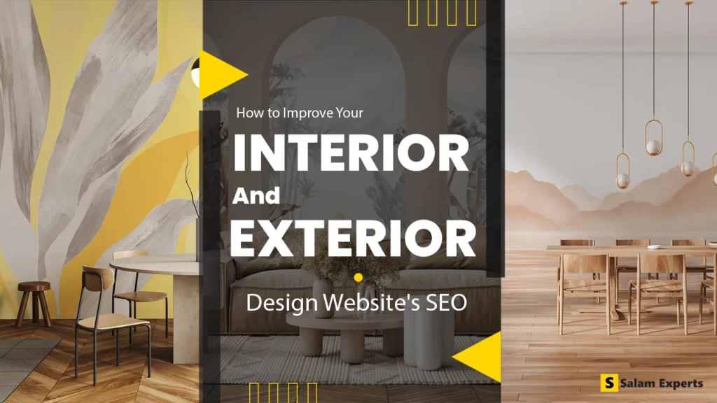 How to Improve Your Interior And Exterior Design Website’s SEO