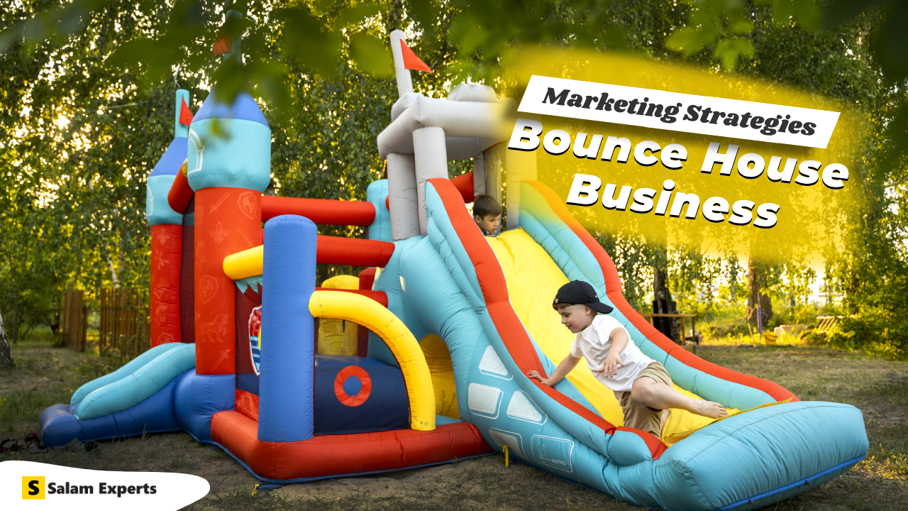 Marketing Strategies for the Bounce House Business