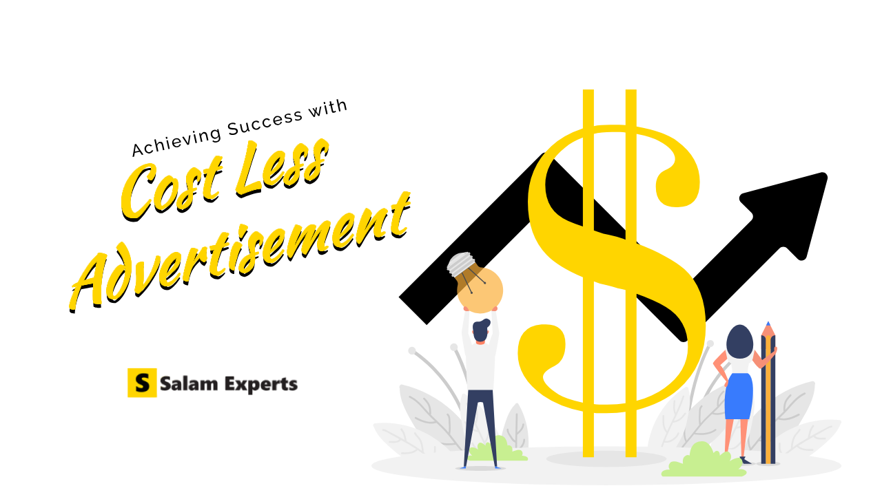 Smart Spending, Smart Marketing: Achieving Success with Cost Less Advertisement