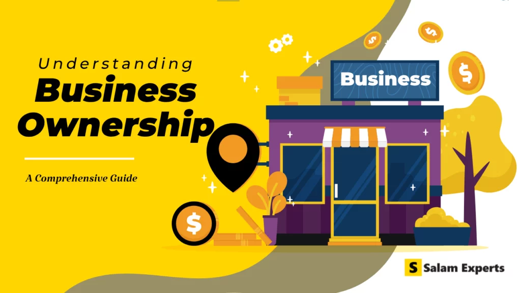 Understanding Business Ownership: A Comprehensive Guide