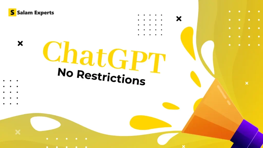 ChatGPT No Restrictions: Explore The Unlimited Potential