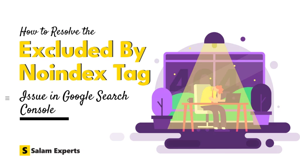 How to Resolve Excluded by Noindex Tag Issue in GSC