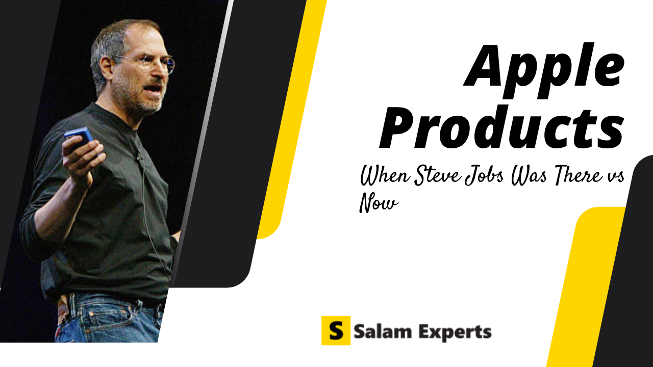 Apple Products: When Steve Jobs Was There vs Now