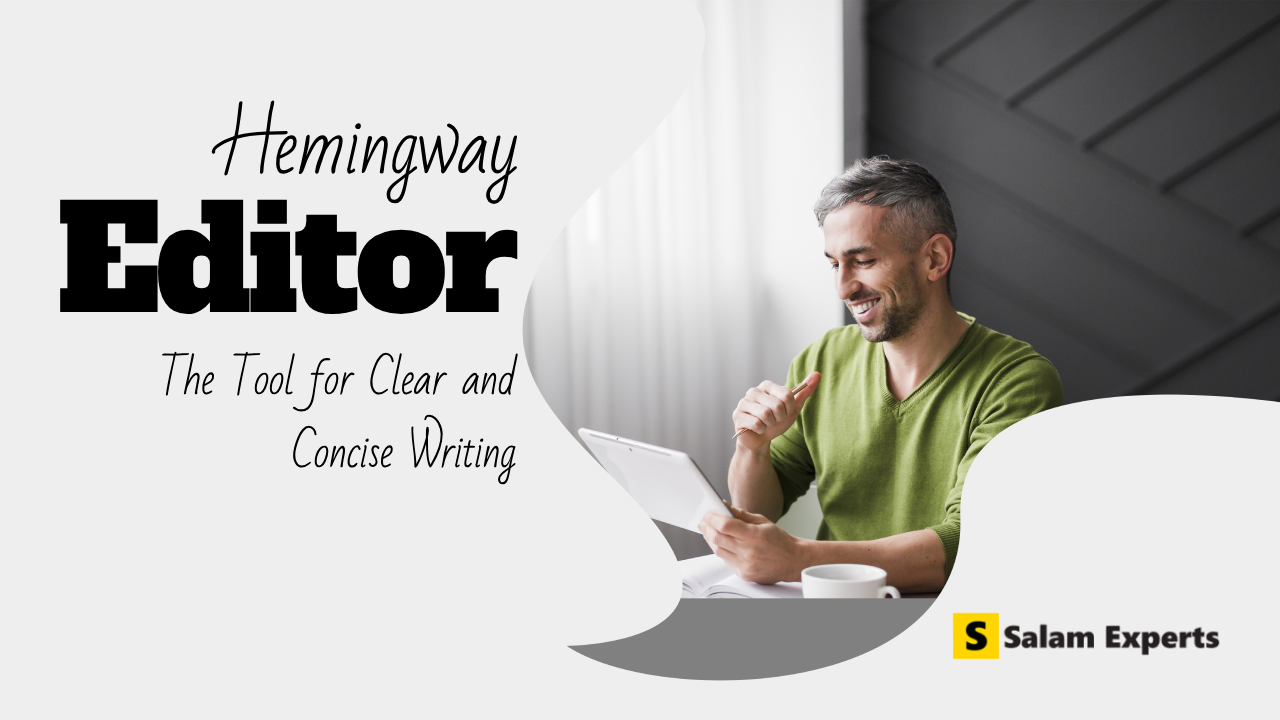 Hemingway Editor: The Ultimate Tool for Clear and Concise Writing