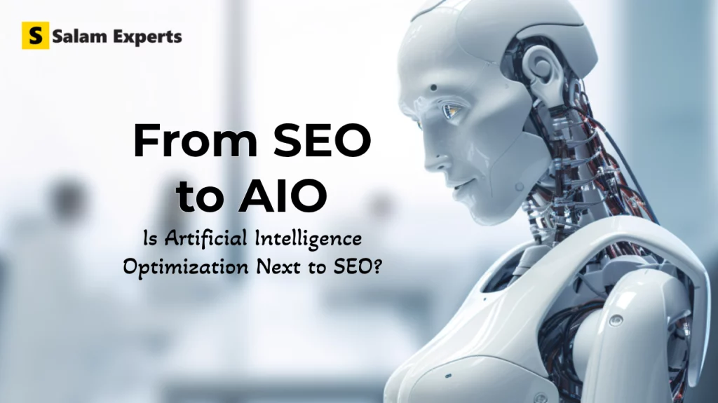 From SEO to AIO: Is Artificial Intelligence Optimization next to SEO?