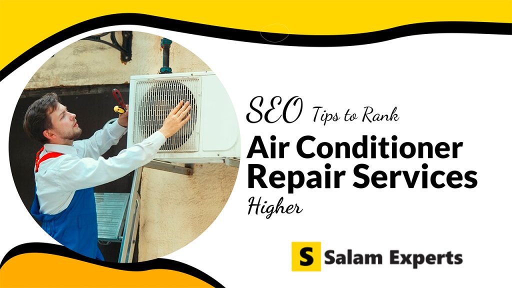 SEO Tips to Rank Higher for Air Conditioner Repair Services