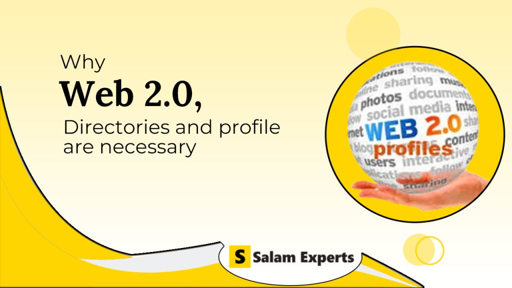 Why Web 2.0, Directories and Profile are Necessary in 2025