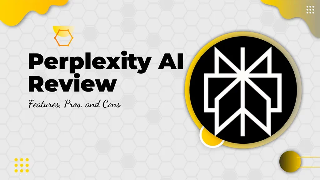 Perplexity AI Review 2025: Features, Pros, and Cons Explained